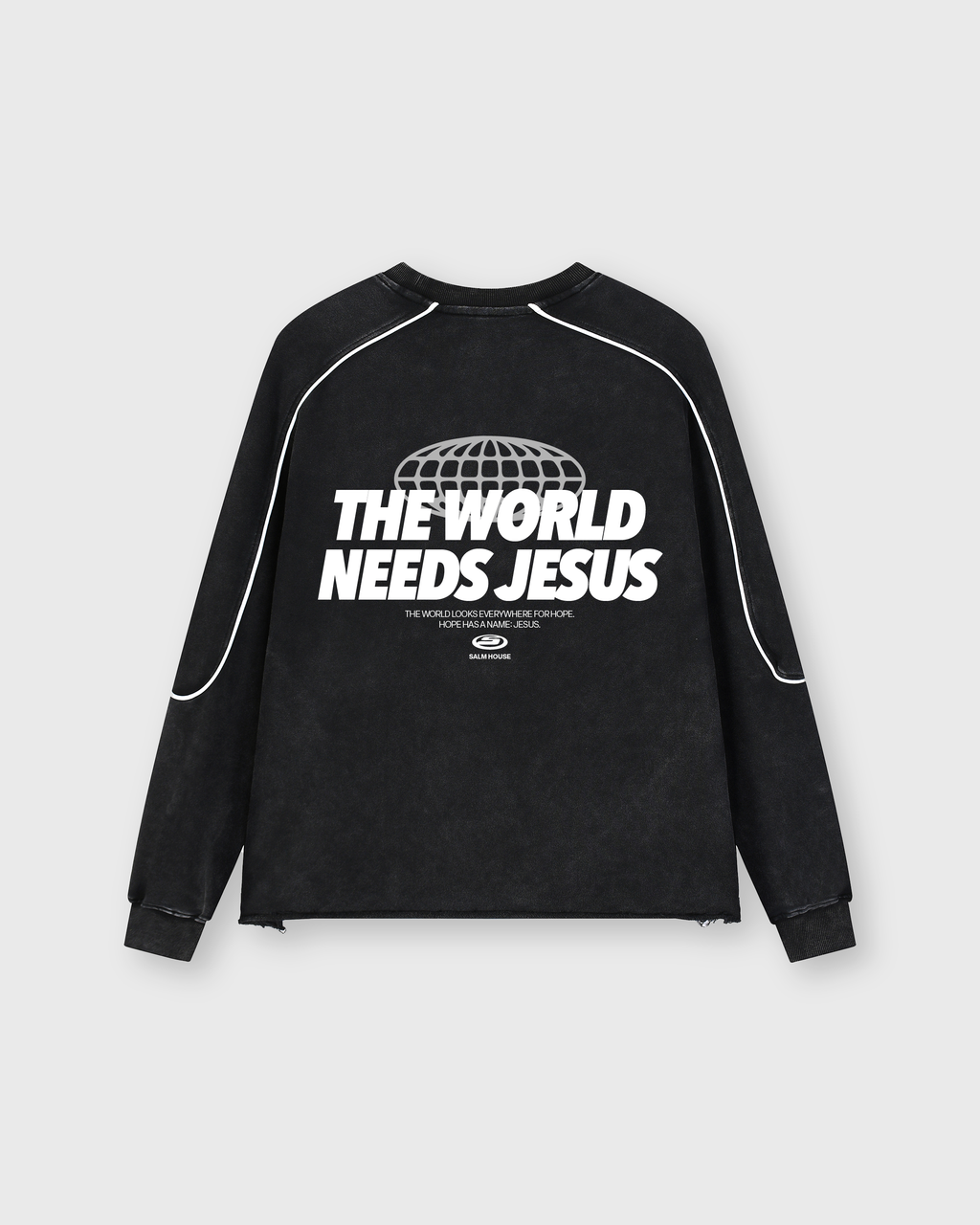 The World Needs Jesus Washed Raw Hem Sweatshirt | Salm House®